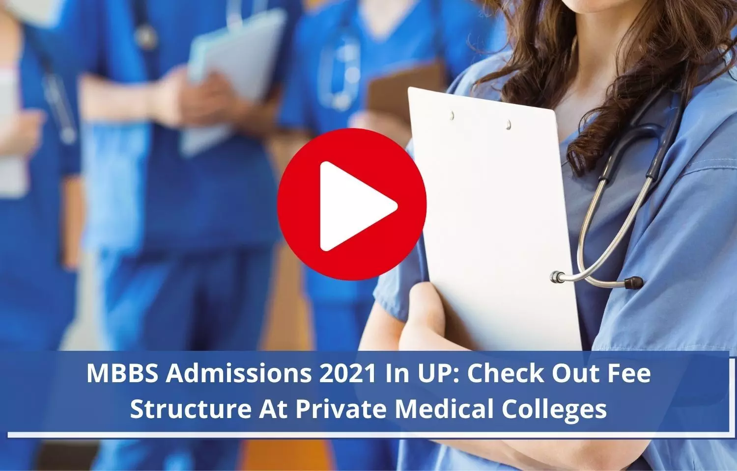 UP DGME releases MBBS fee structure for Private Medical Colleges, Details