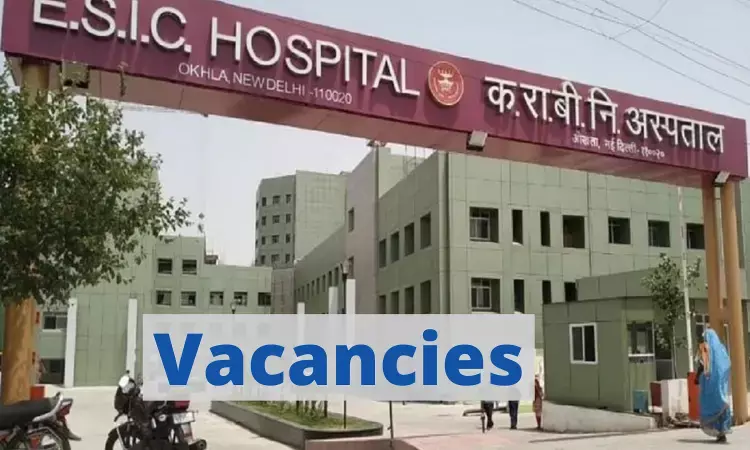 Walk In Interview At ESI Hospital Delhi: 47 Vacancies For SR, Specialist, Super Specialist Posts released, Details
