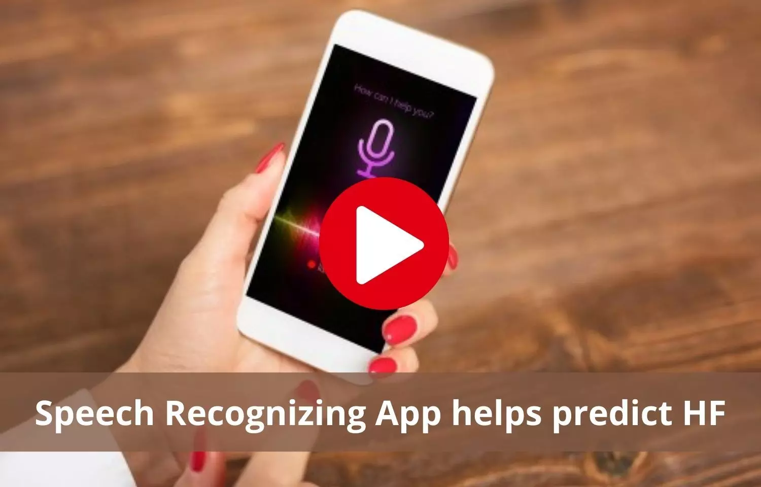 Speech Recognizing App- HearO helps predict heart failure