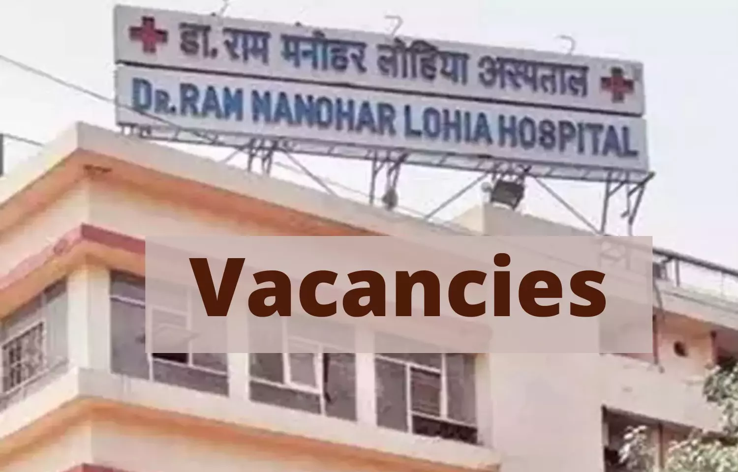 Apply Now At RML Hospital Delhi For 186 SR Vacancies In Various Specialities, Details