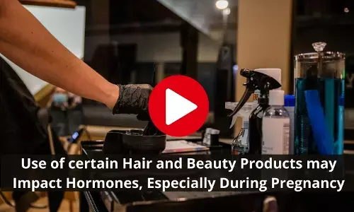 Hair, Beauty Products impact female hormones specially during pregnancy