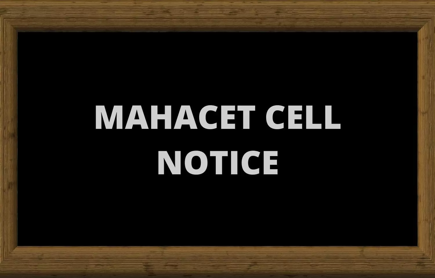 Maha CET Cell informs on Last Date Of Joining Filling Of Status