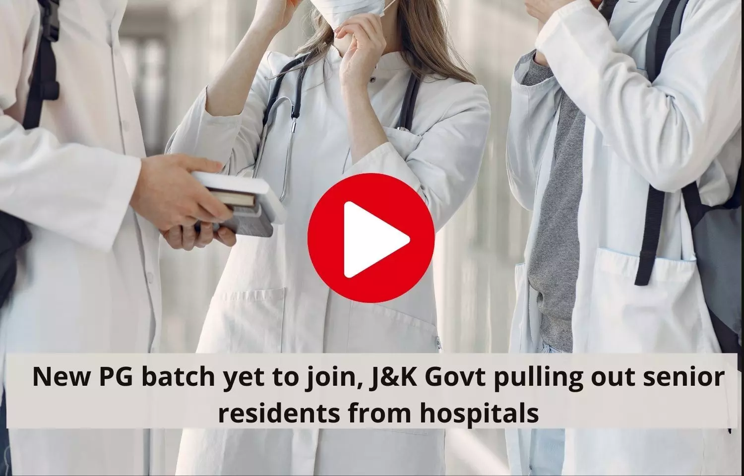 New PG batch yet to join, JnK Govt pulling out senior residents from hospitals