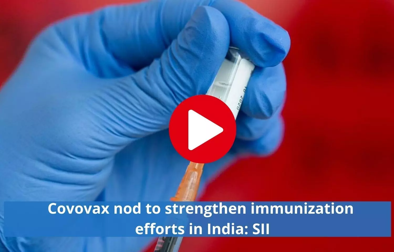 Covovax nod to strengthen immunization efforts in India: SII