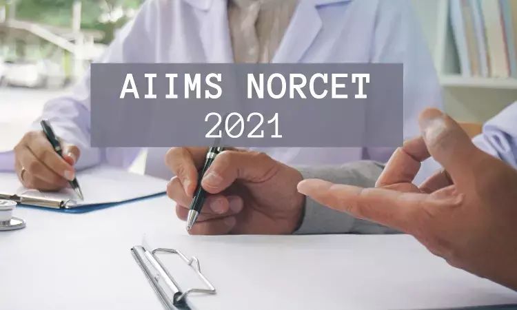 NORCET 2021: AIIMS asks qualified candidates to fill up choices for institutes