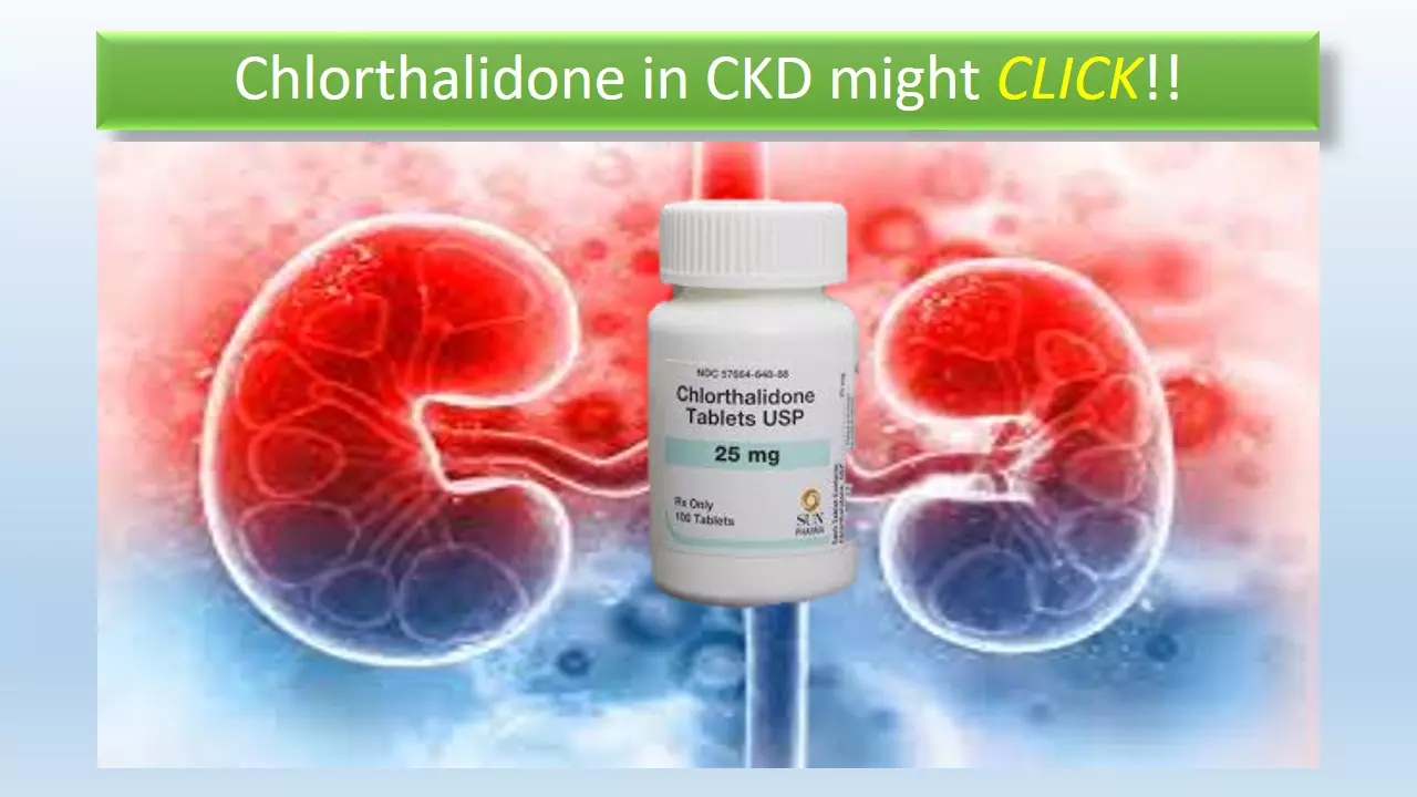 Adding Chlorthalidone can improve BP control even in CKD patients: CLICK study