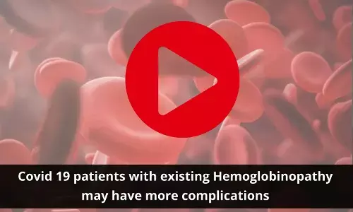 Covid -19 in hemoglobinopathy patients to cause more complications
