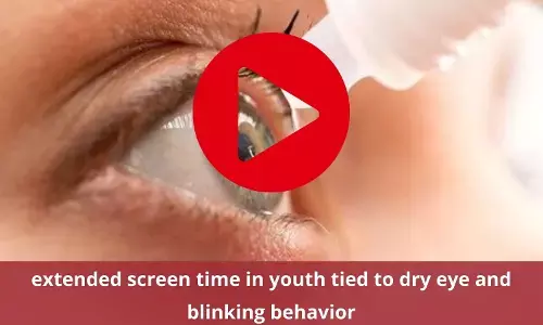 Dry eye and blinking behavior in youths caused by over screen time