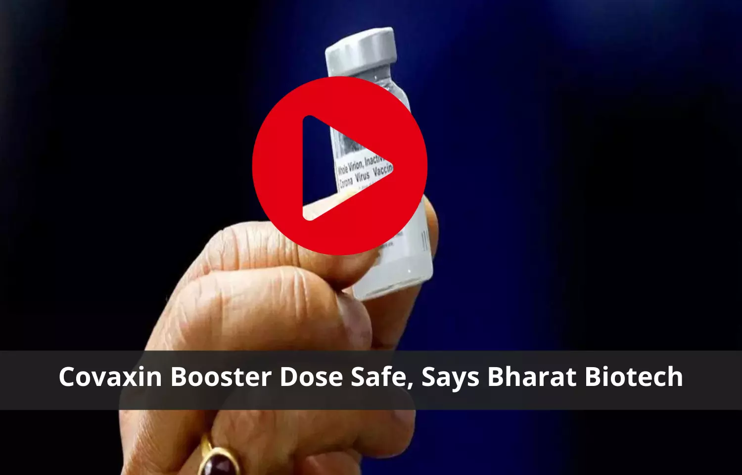 Covaxin booster dose safe: Bharat Biotech
