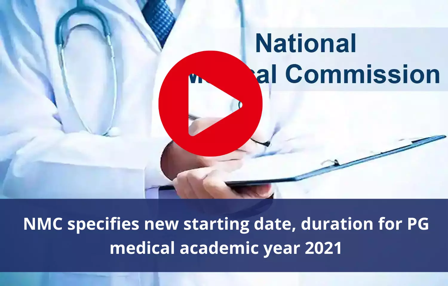 Academic session for 2021s Broad Speciality courses to start from February 1: NMC