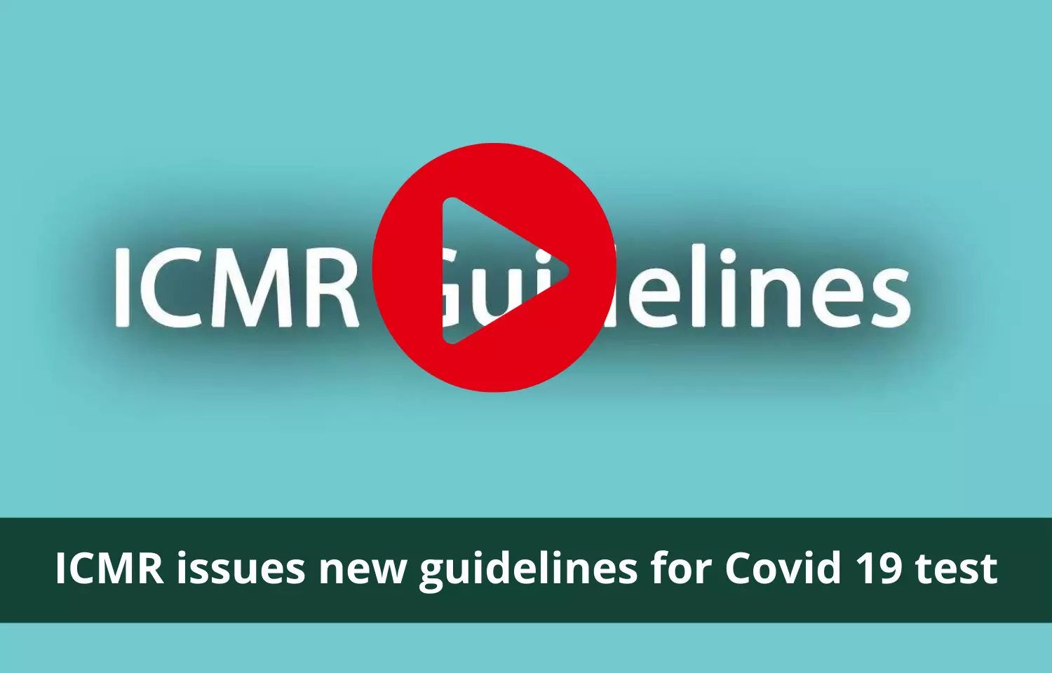 ICMR releases advisory on COVID tests