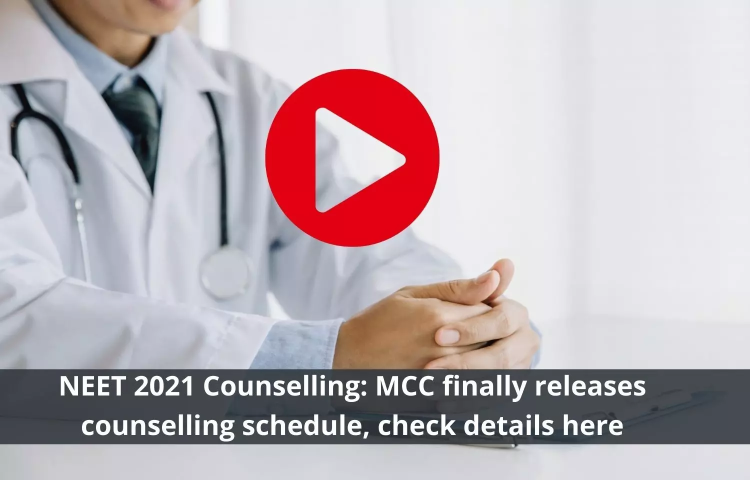 MCC finally releases NEET 2021 AIQ counselling schedule, details