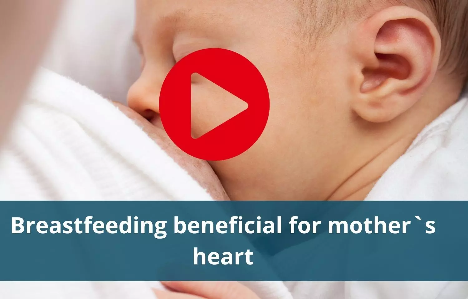 Breastfeeding to help in maintaining good heart health in mothers