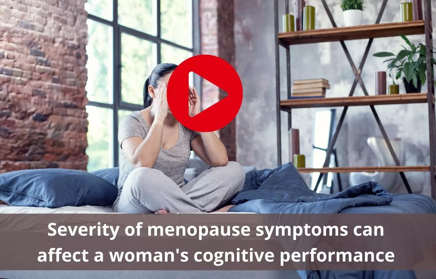 Menopause Symptoms to affect a womans cognitive performance