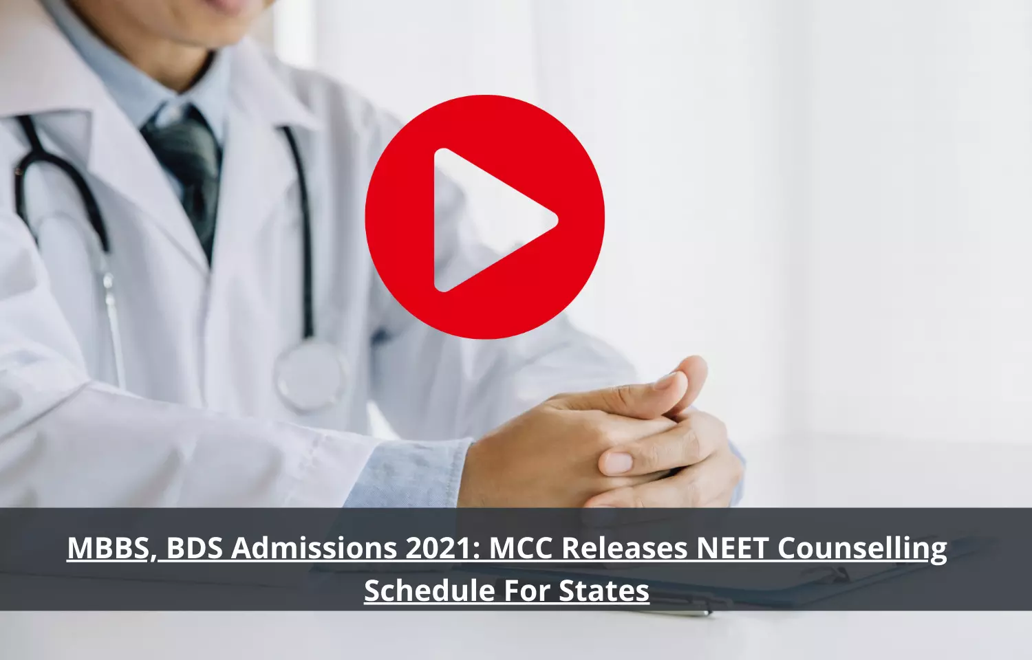 MCC releases NEET counselling schedule for states, details