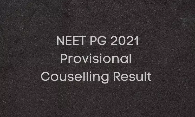 MCC releases Round 1 provisional results of NEET PG Counselling 2021