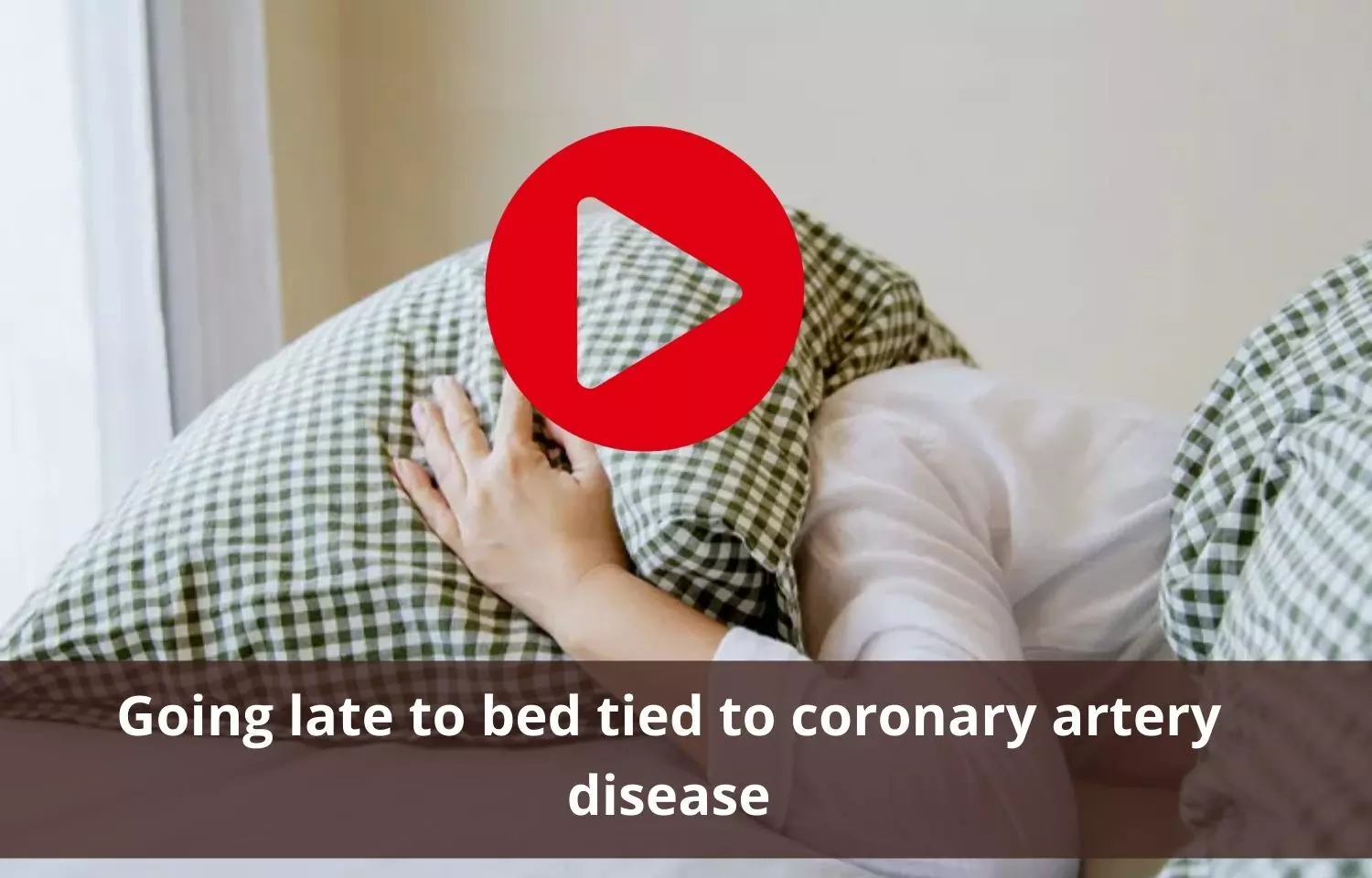 Late bedtime to be associated with risk of coronary artery disease