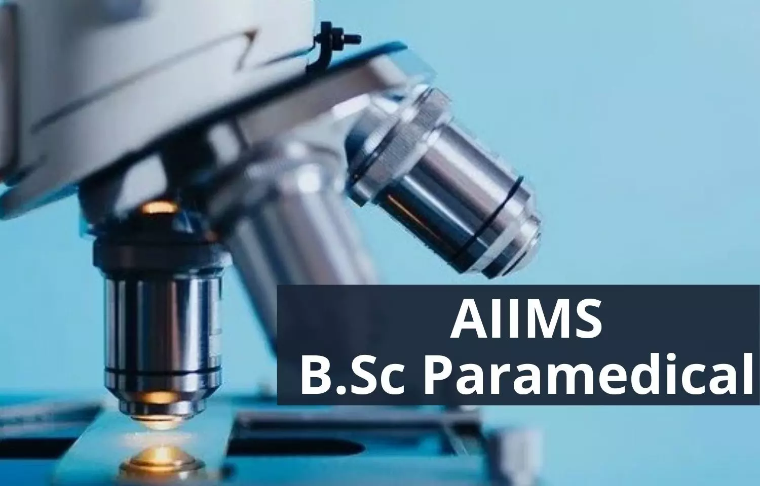 AIIMS publishes List Of Eligible Candidates For Round 1 BSc Paramedical Counselling, details