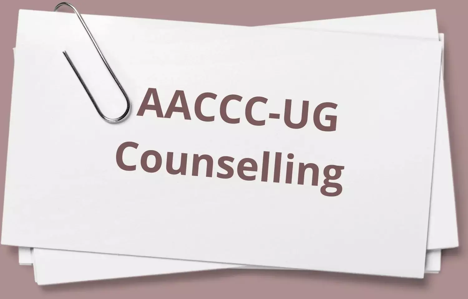 AACCC notifies on non-inclusion of two Govt Homoeopathy colleges in subsequent rounds of BHMS counselling, details