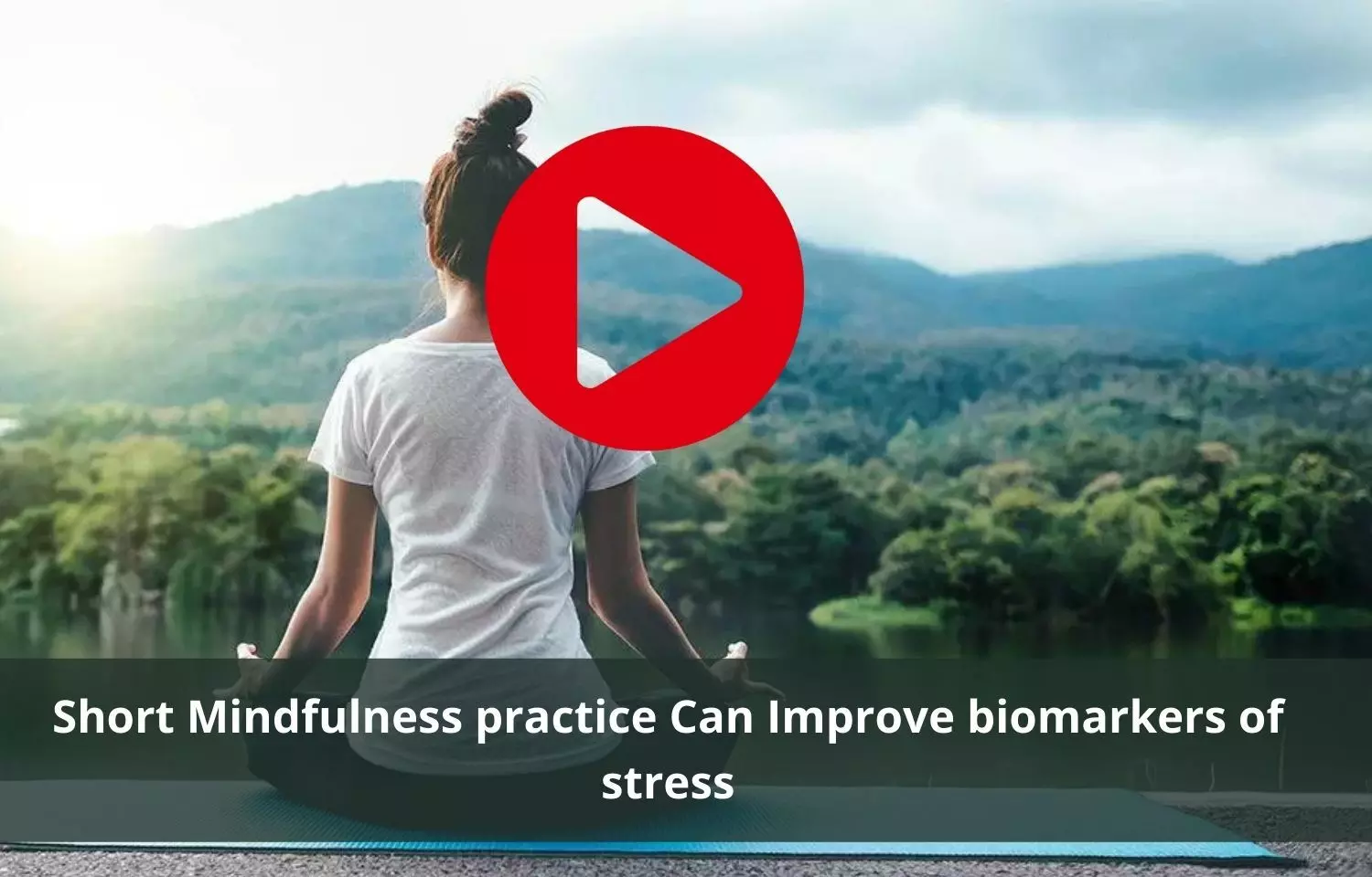 Mindfulness practice Can Improve biomarkers of stress