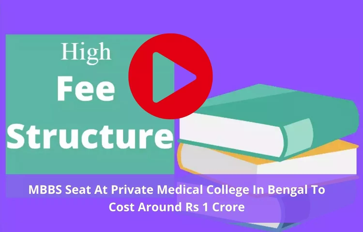 Whooping Rs 1 crore MBBS fee at Bengal medical colleges