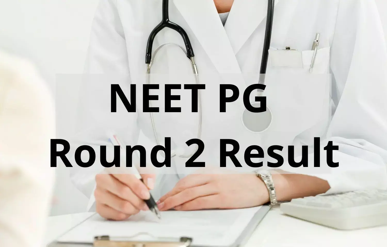NEET PG Counselling 2023: MCC releases Round 2 final results, notifies on reporting, resignation, upgradation process, details here