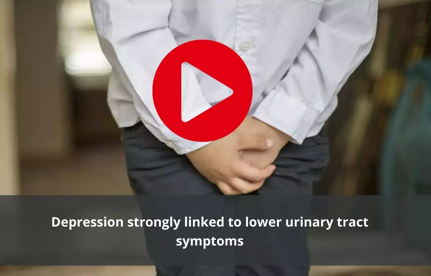Depression linked to lower urinary tract symptoms