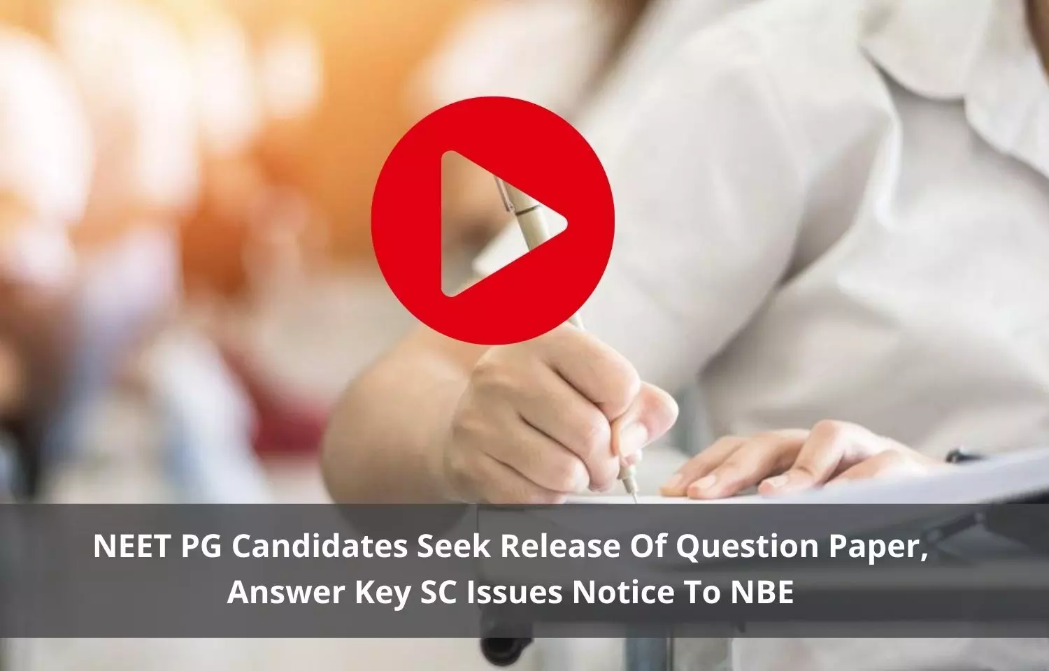 SC issues notice to NBE over release of  NEET PG 2021 quesion paper, answer key