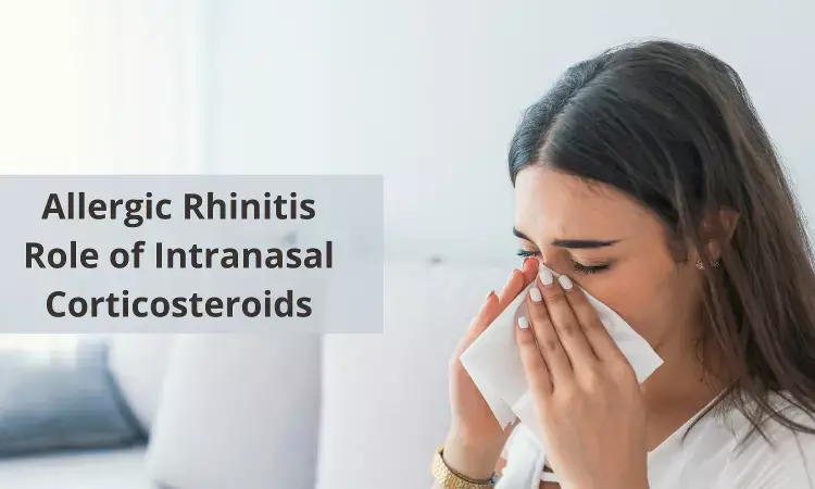 Review: Intranasal corticosteroids in Allergic rhinitis