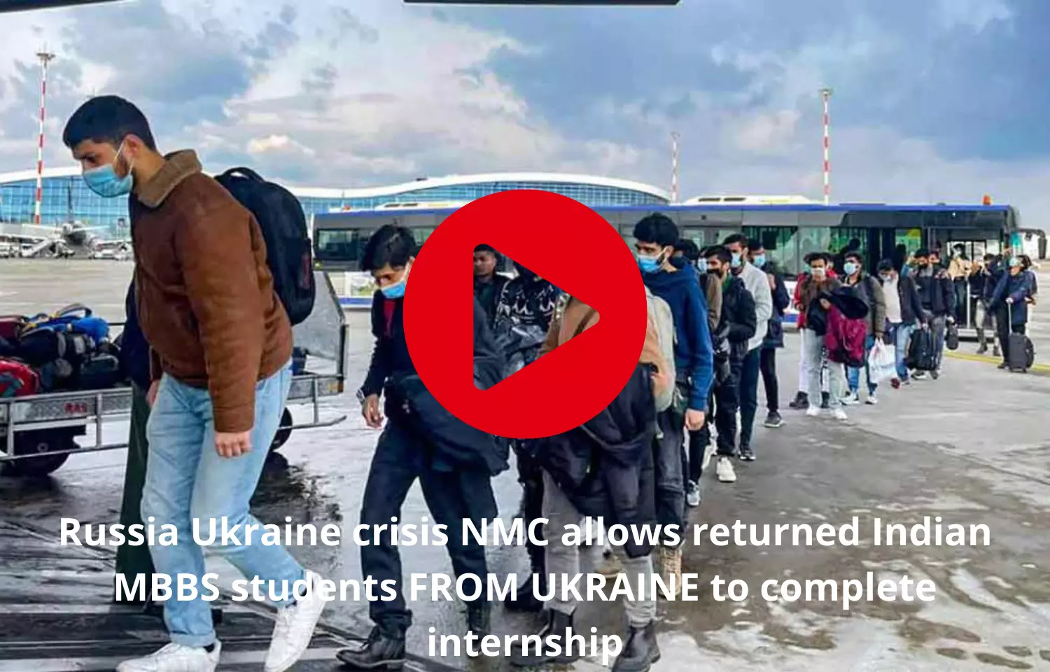 NMC allows  returned MBBS students FROM UKRAINE to complete internship amidst war