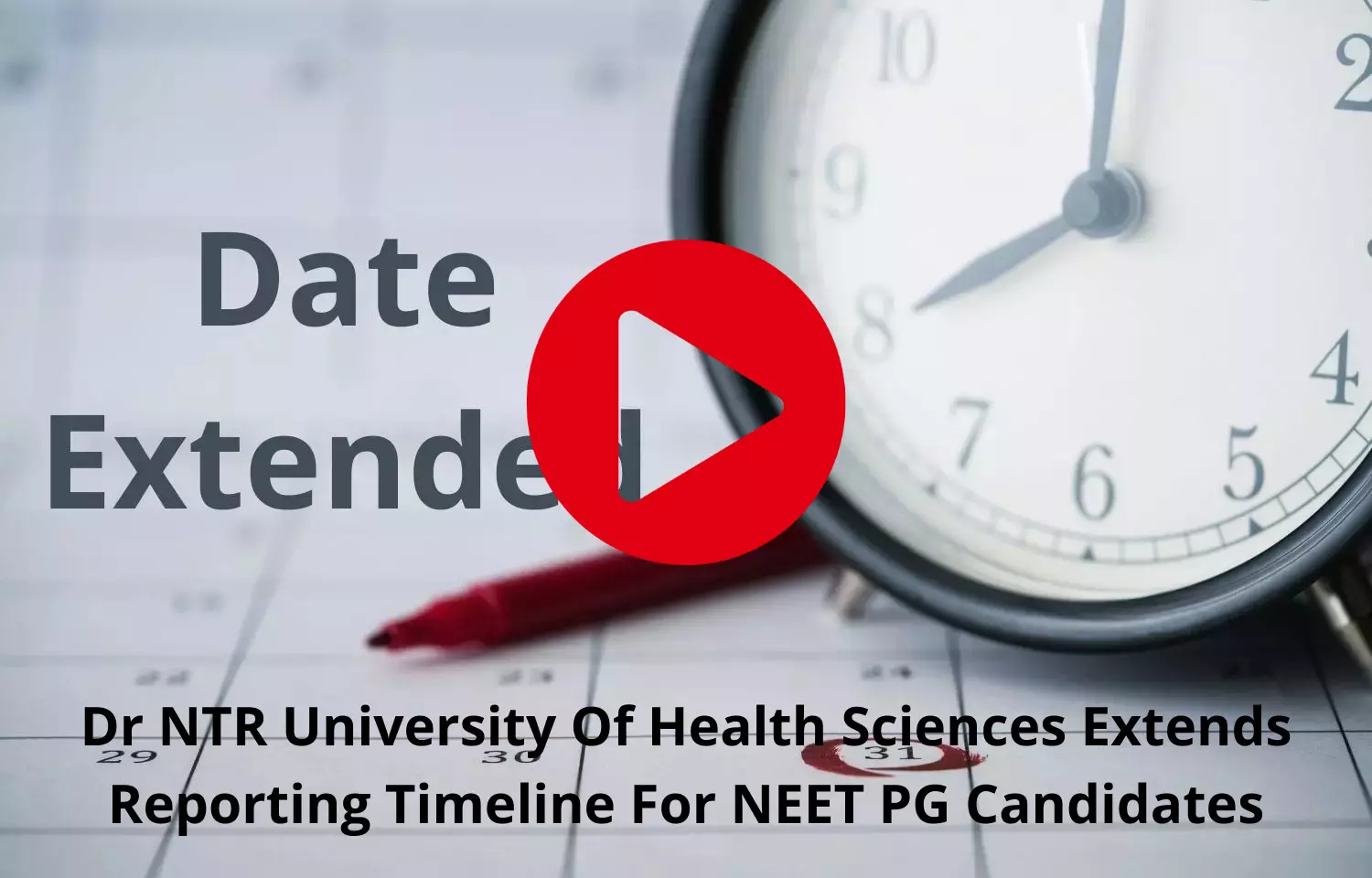 Dr NTR University Of Health Sciences Extends Reporting Timeline For NEET PG Candidates