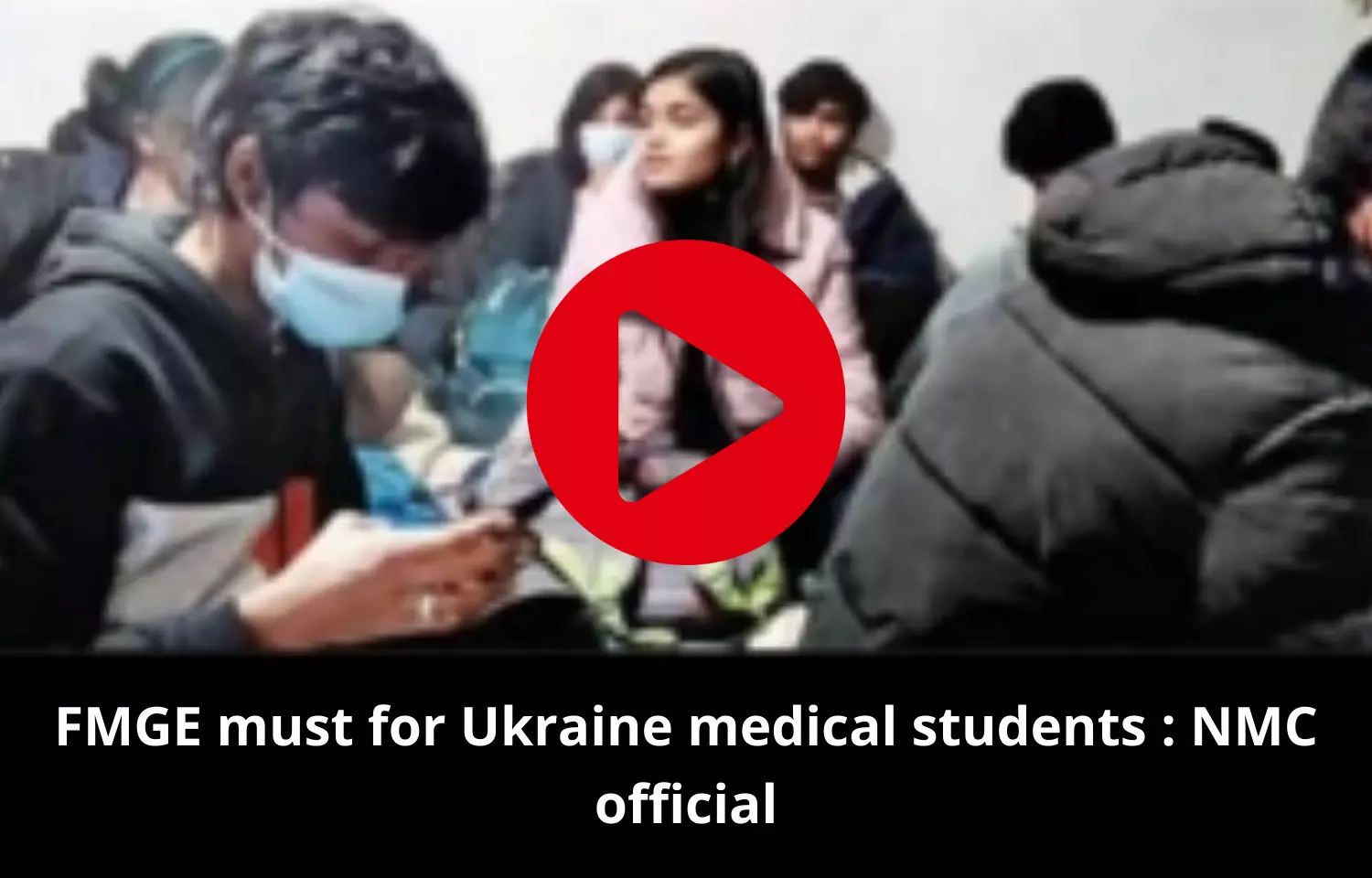 FMGE must for Ukraine medical students : NMC official