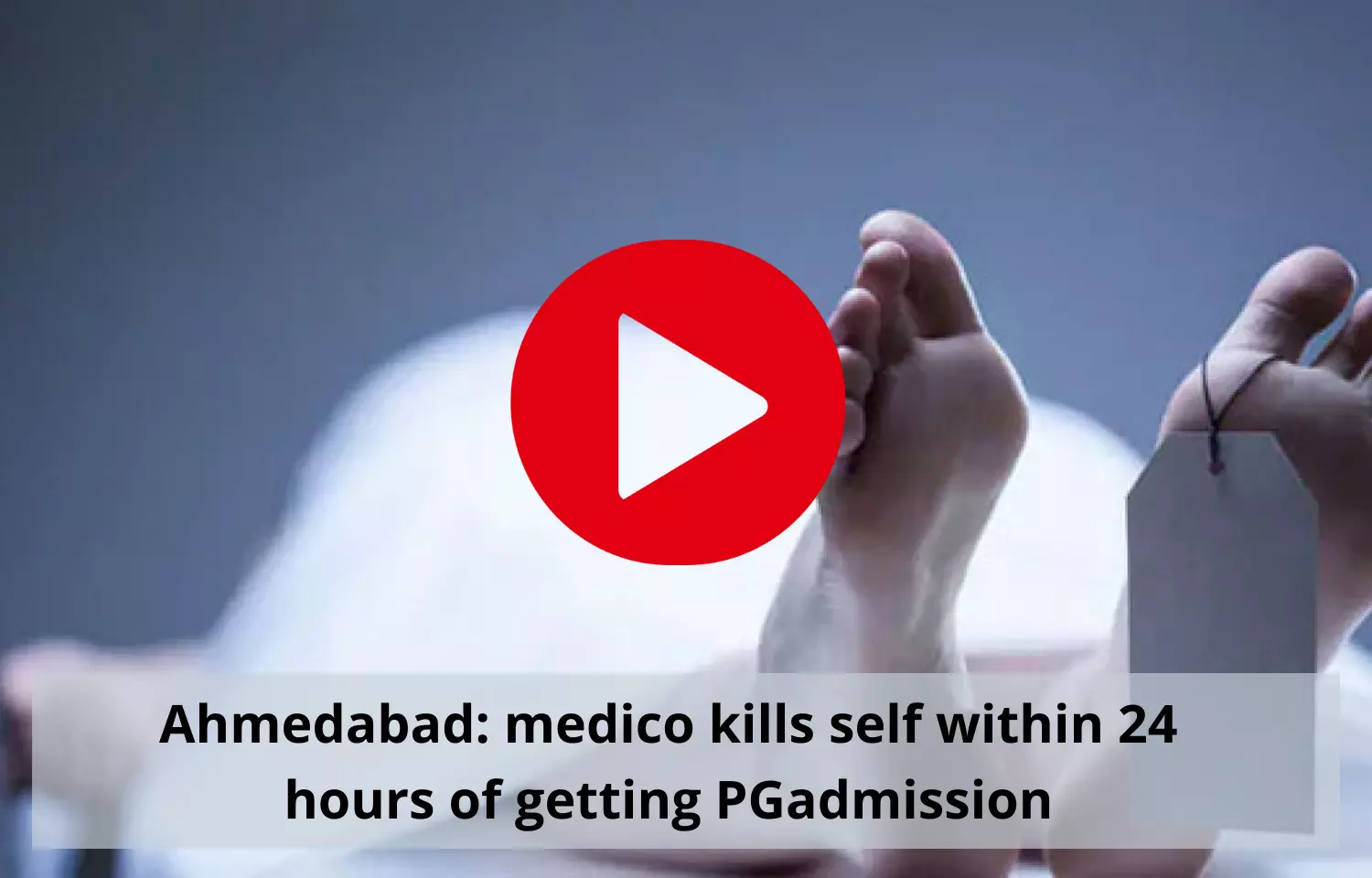 Ahmedabad Medico kills self within 24 hours of getting PG admission
