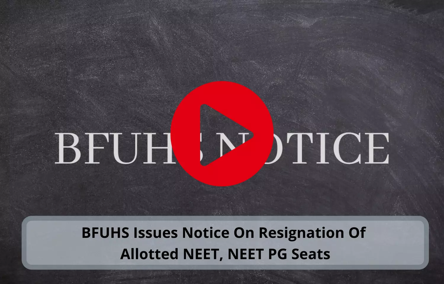 BFUHS Issues Notice On Resignation Of Allotted NEET, NEET PG Seats