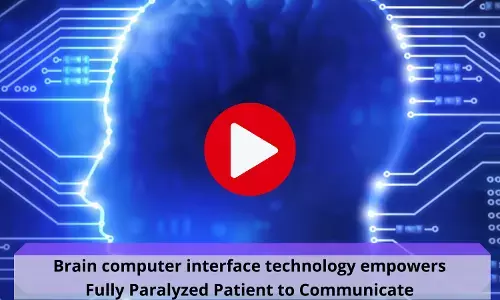 Brain computer interface technology empowers Fully Paralyzed Patient to Communicate