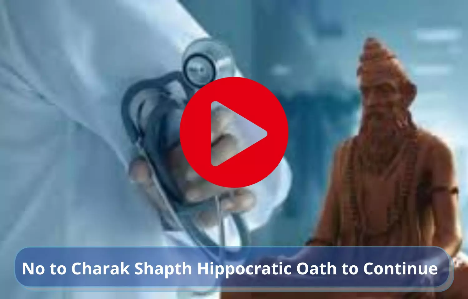 No to Charak Shapth Hippocratic Oath to Continue