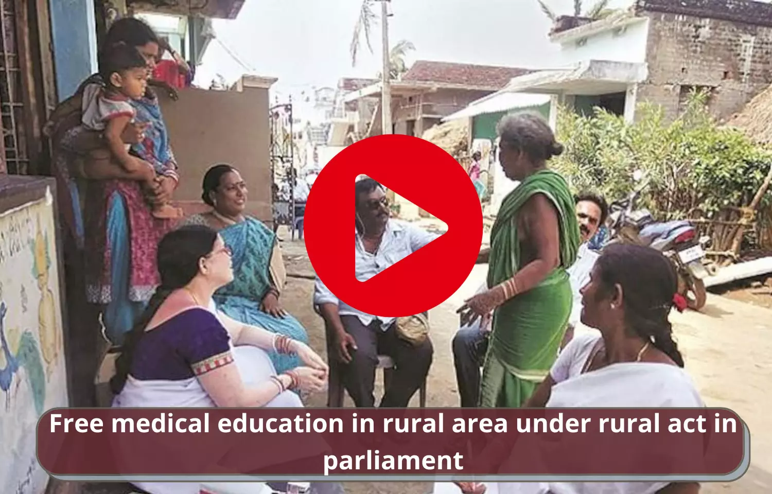 Free medical education in rural area under rural act in parliament