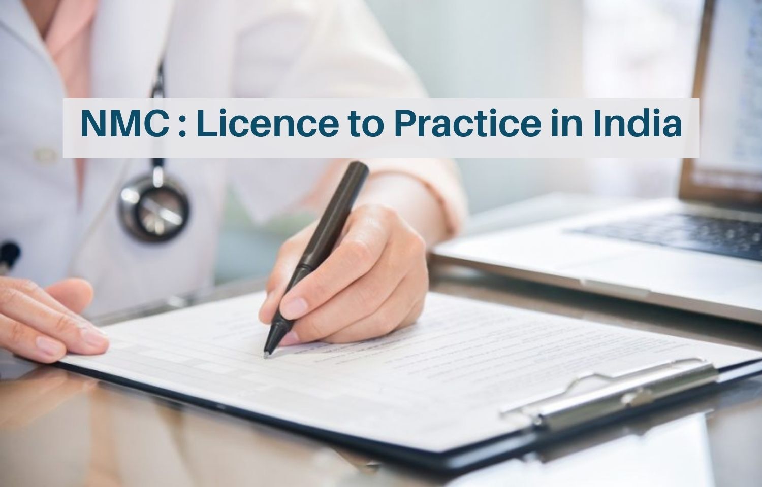 licence-to-practice-medicine-in-india-nmc-guidelines