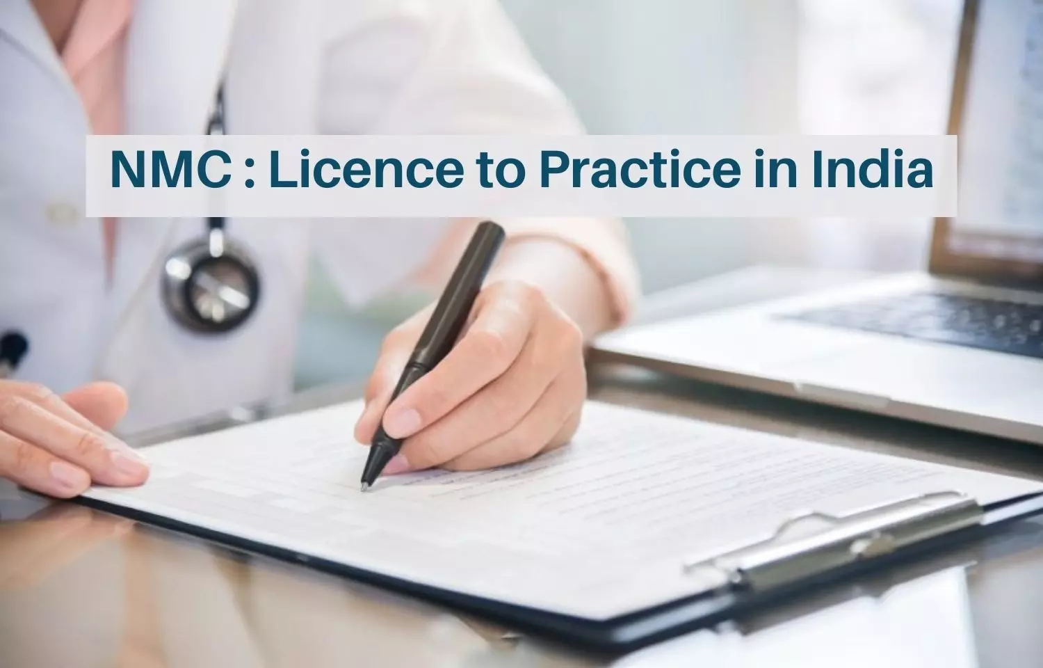 Licence to Practice Medicine in India: NMC Guidelines