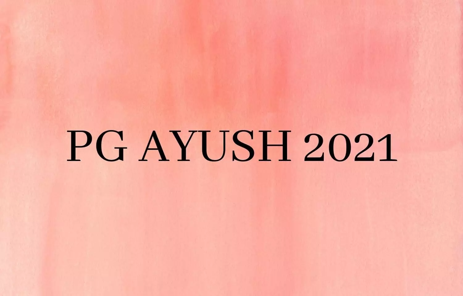 KEA releases Schedule for 2nd Round of PG AYUSH 2021 admissions, Details