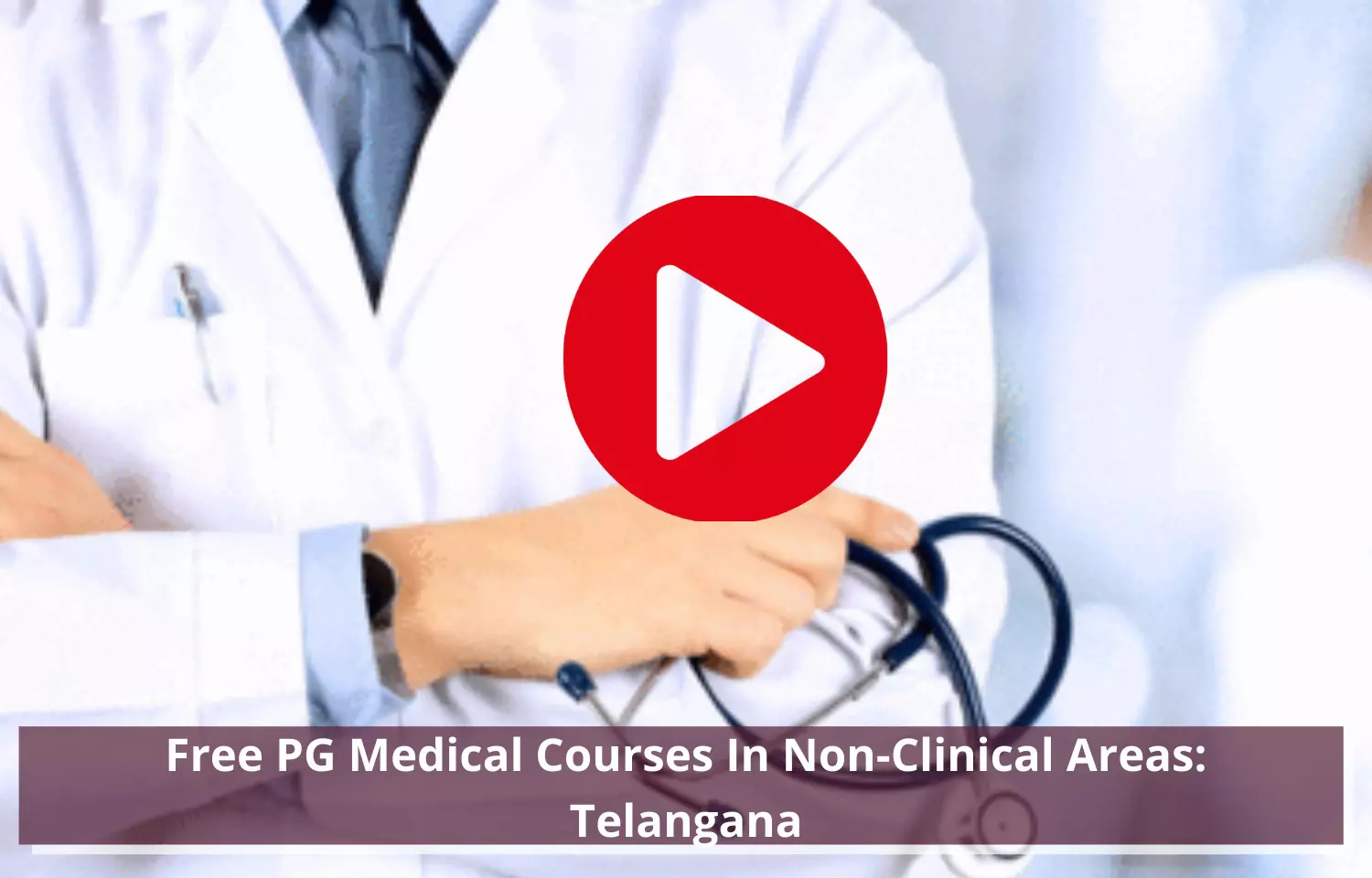 PG medical courses in non-clinical areas for free: Telangana