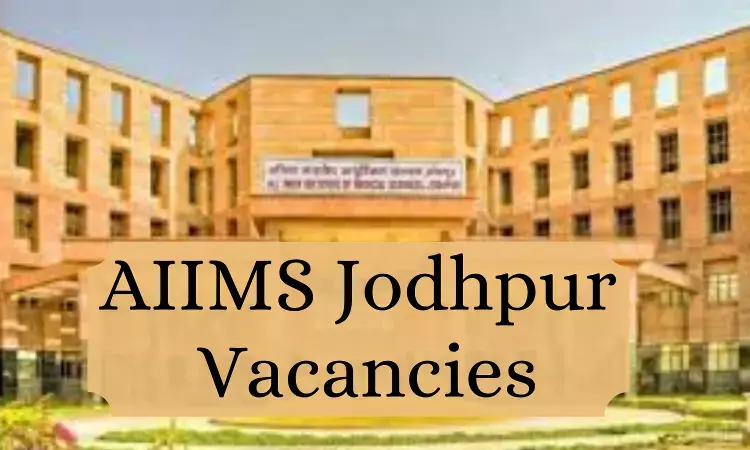 Vacancies At AIIMS Jodhpur For Assistant Professor Post In Various Departments: Check All Details Here