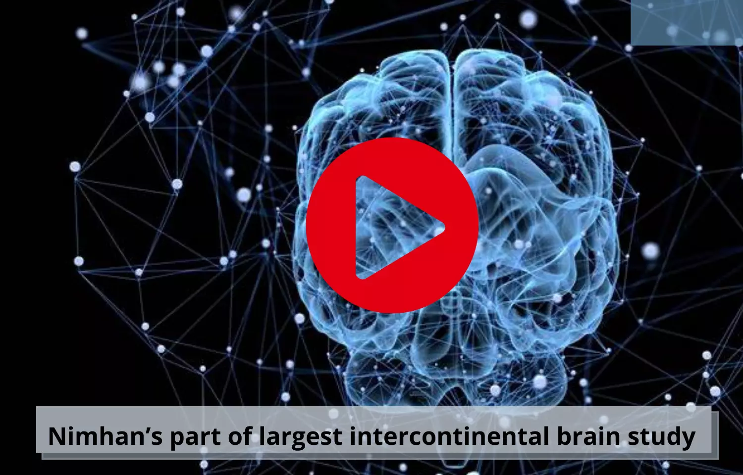 Nimhans part of largest intercontinental brain study