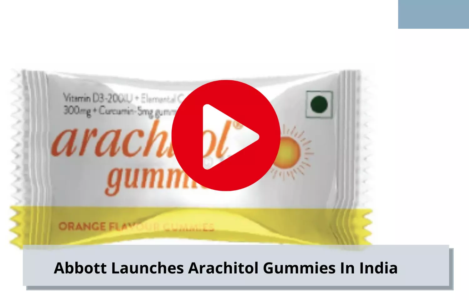 Abbott unveils Arachitol Gummies in India