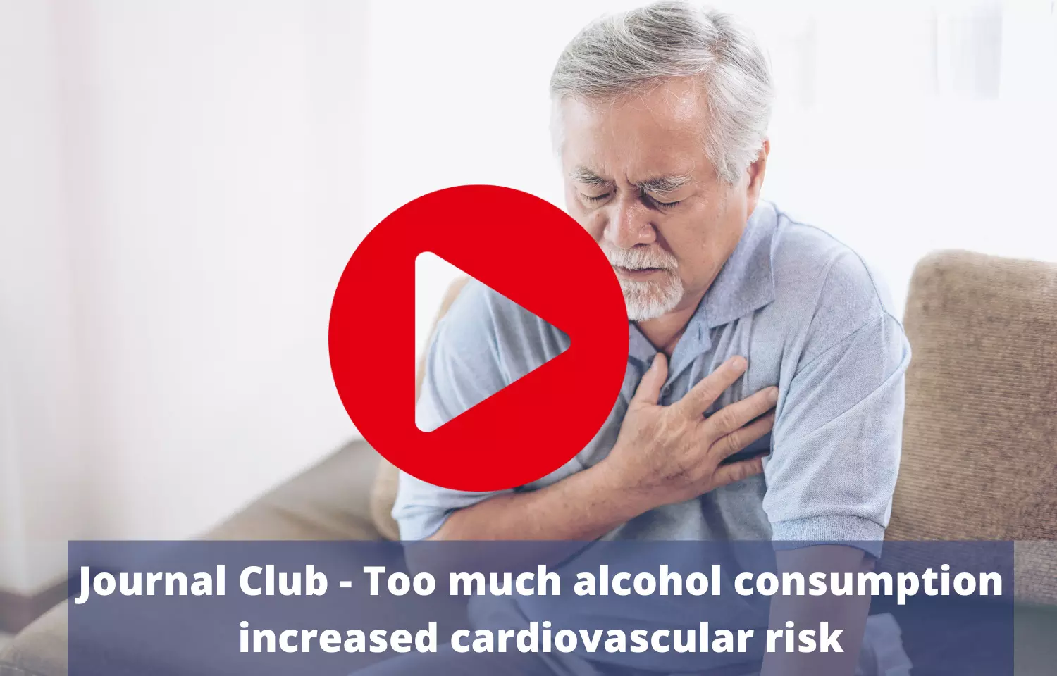Journal Club - Too much alcohol consumption increased cardiovascular risk