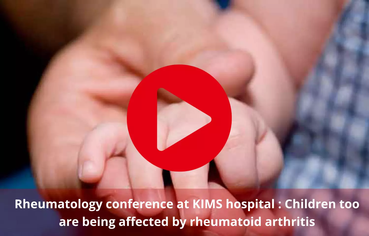 Rheumatology conference at KIMS hospital: Children too are being affected by rheumatoid arthritis