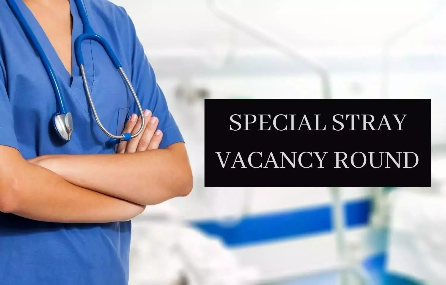 BFUHS Announces Special Stray Vacancy Round For 78 Leftovers Seats In PG Medical, Dental And PGDSM Courses