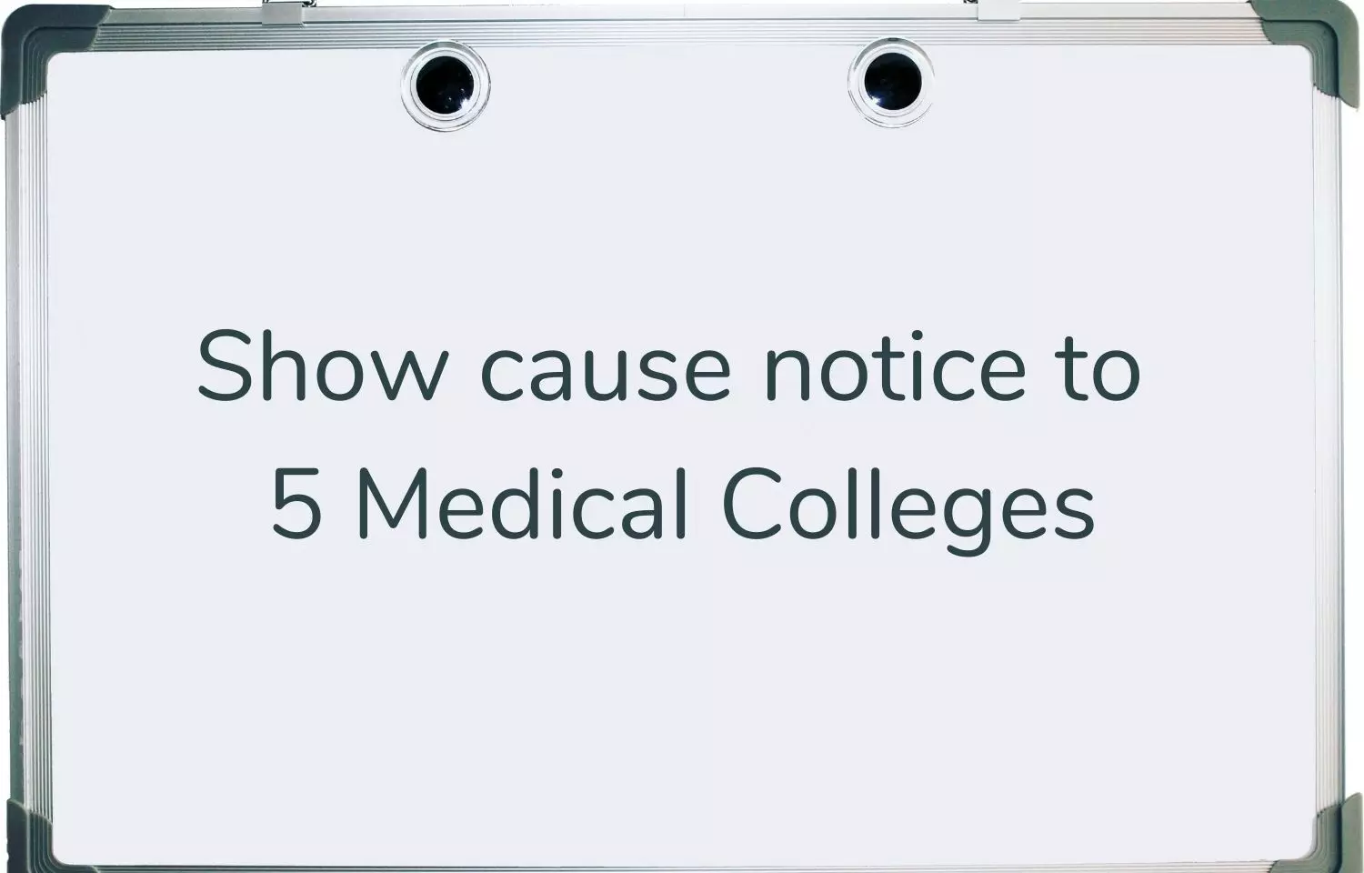 NMC slams 5 medical colleges in Telangana over lack of faculty, issues show cause notice