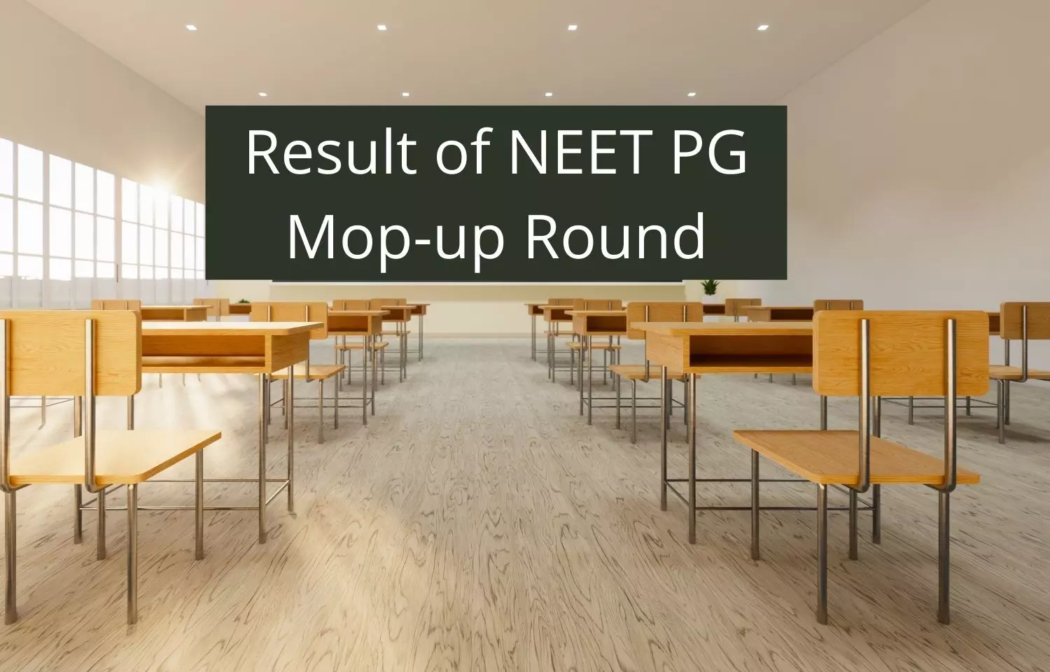 MCC announces Final Result of NEET PG Mop up Round counselling