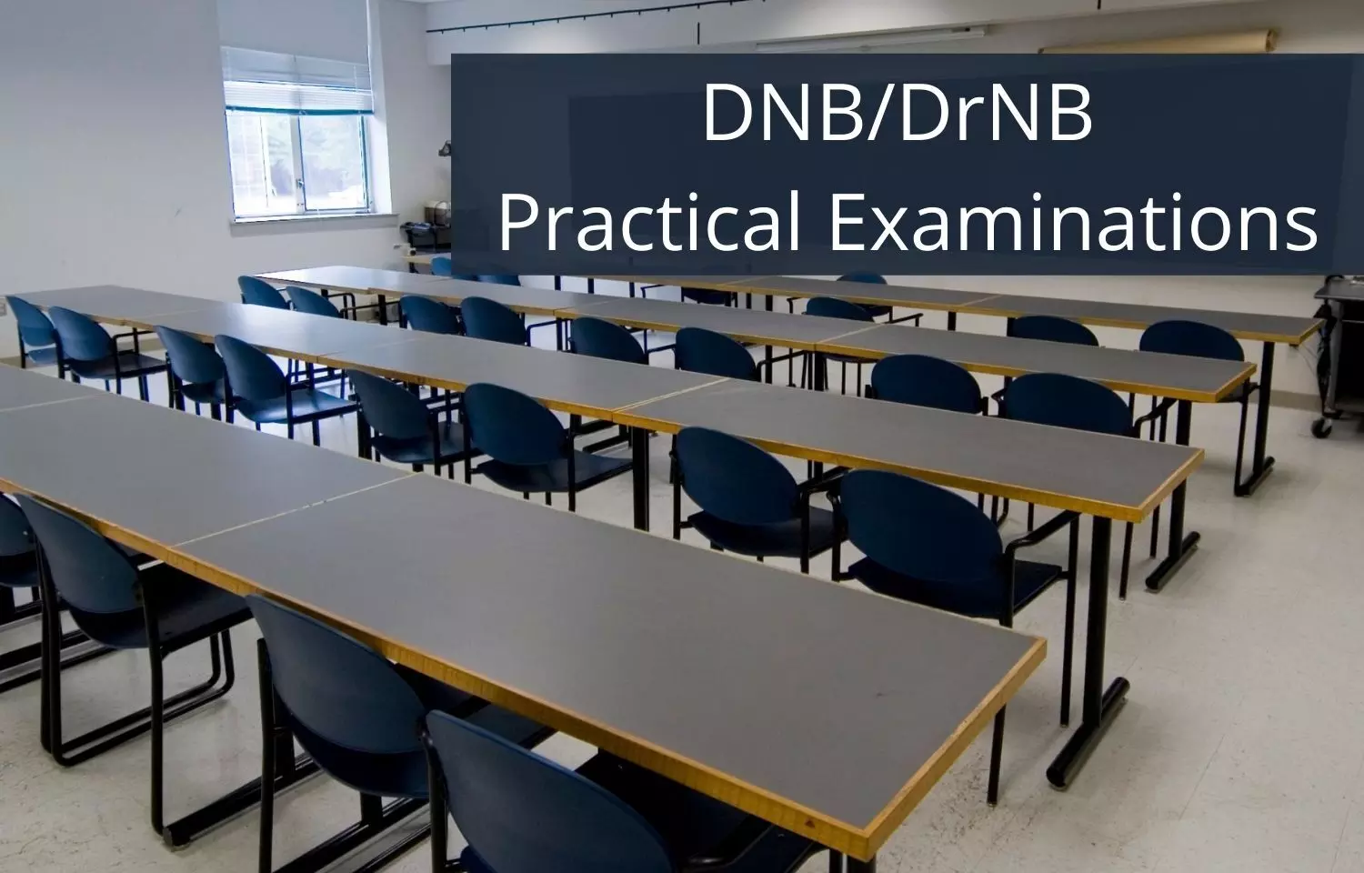 DNB, DrNB Practical Exams December 2021: NBE releases schedule, OSCE format exam scheme